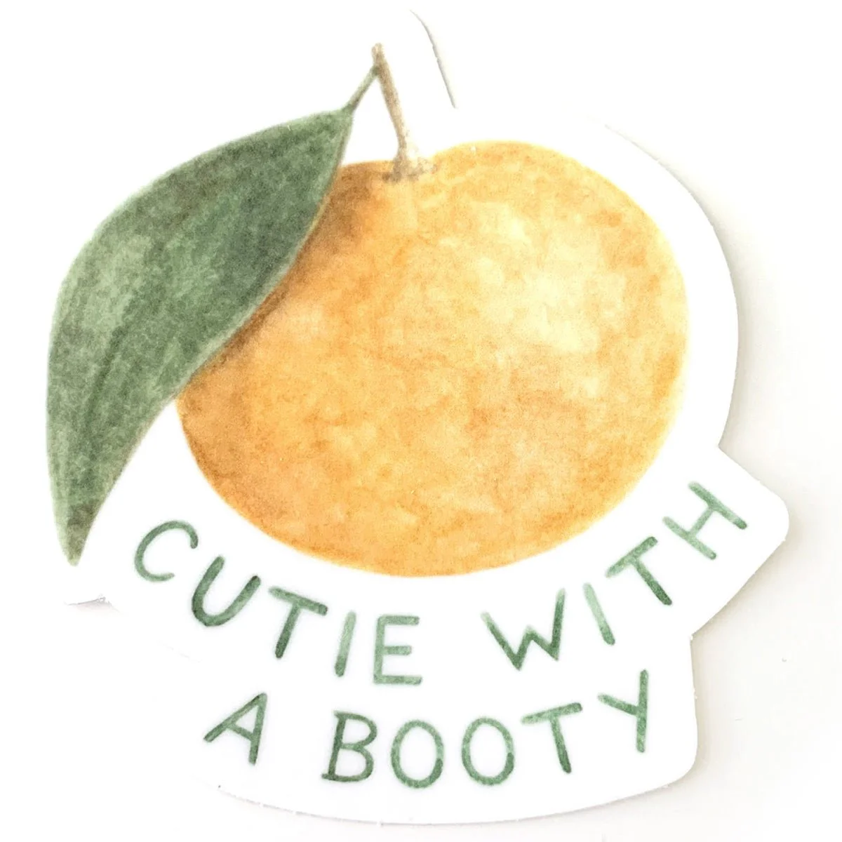 Cutie with a Booty Sticker