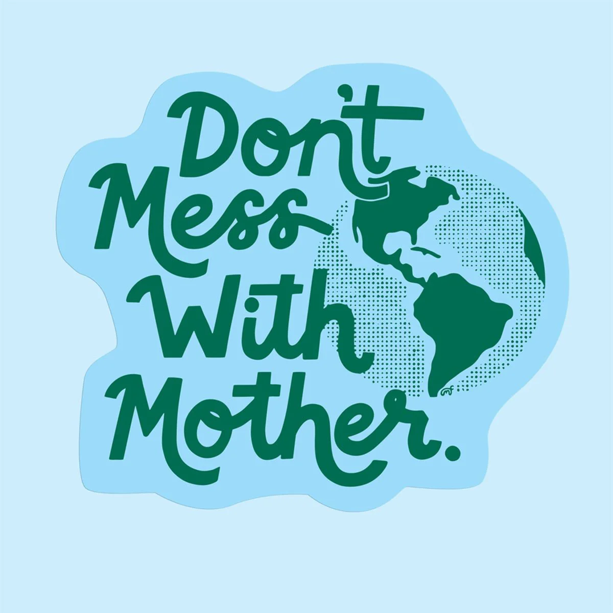 Don't Mess With Mother Sticker