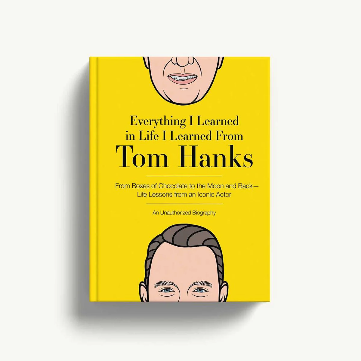 Everything I Learned in Life I Learned From Tom Hanks