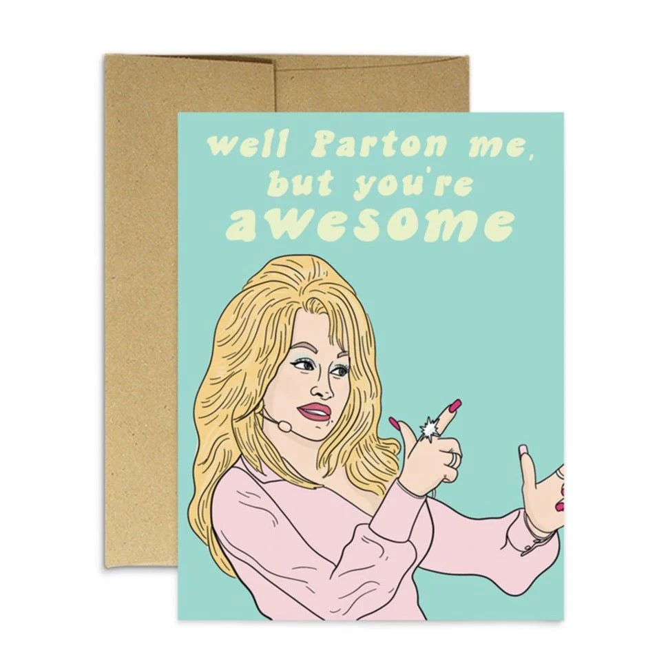Parton Me Greeting Card