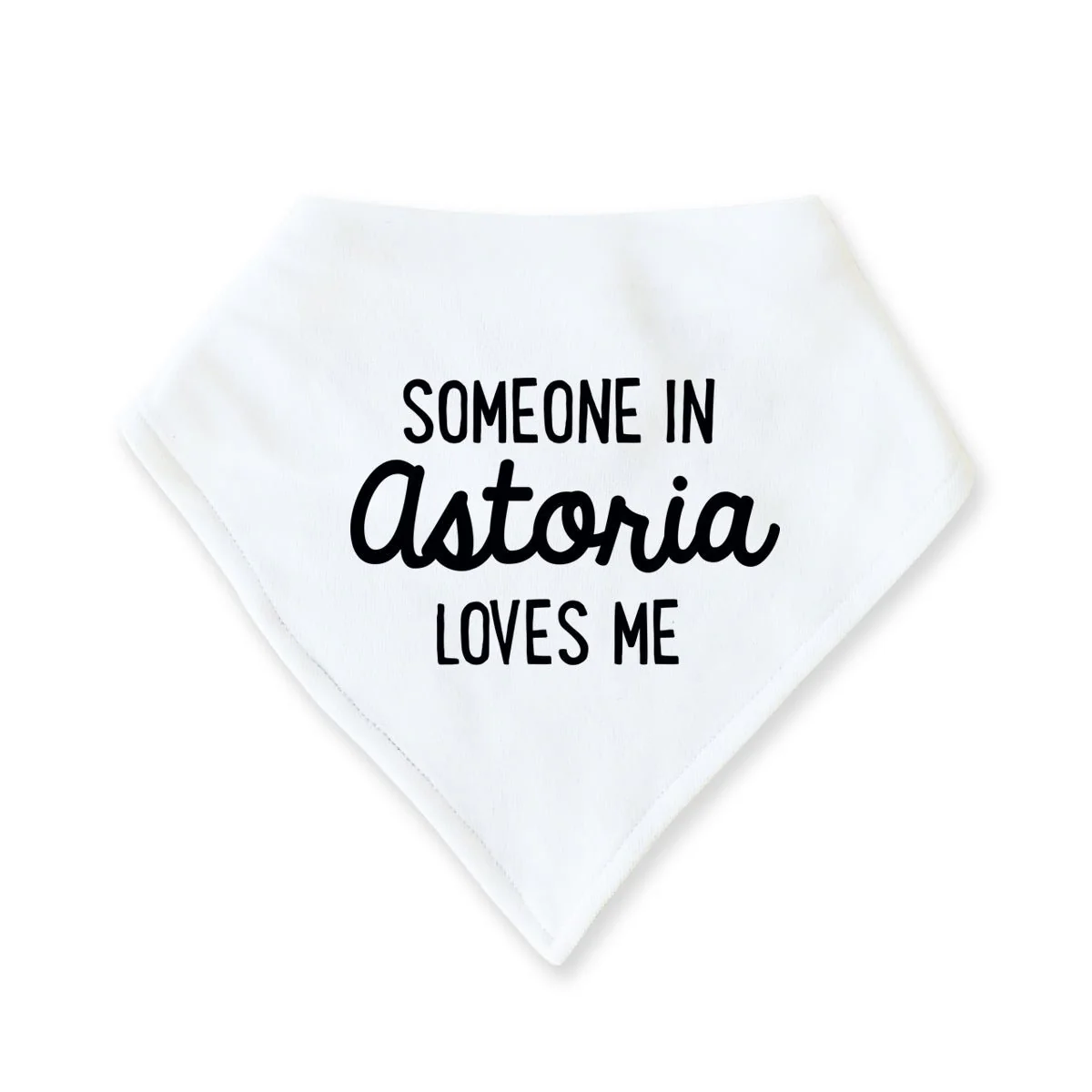 Someone in Astoria Loves Me Bib