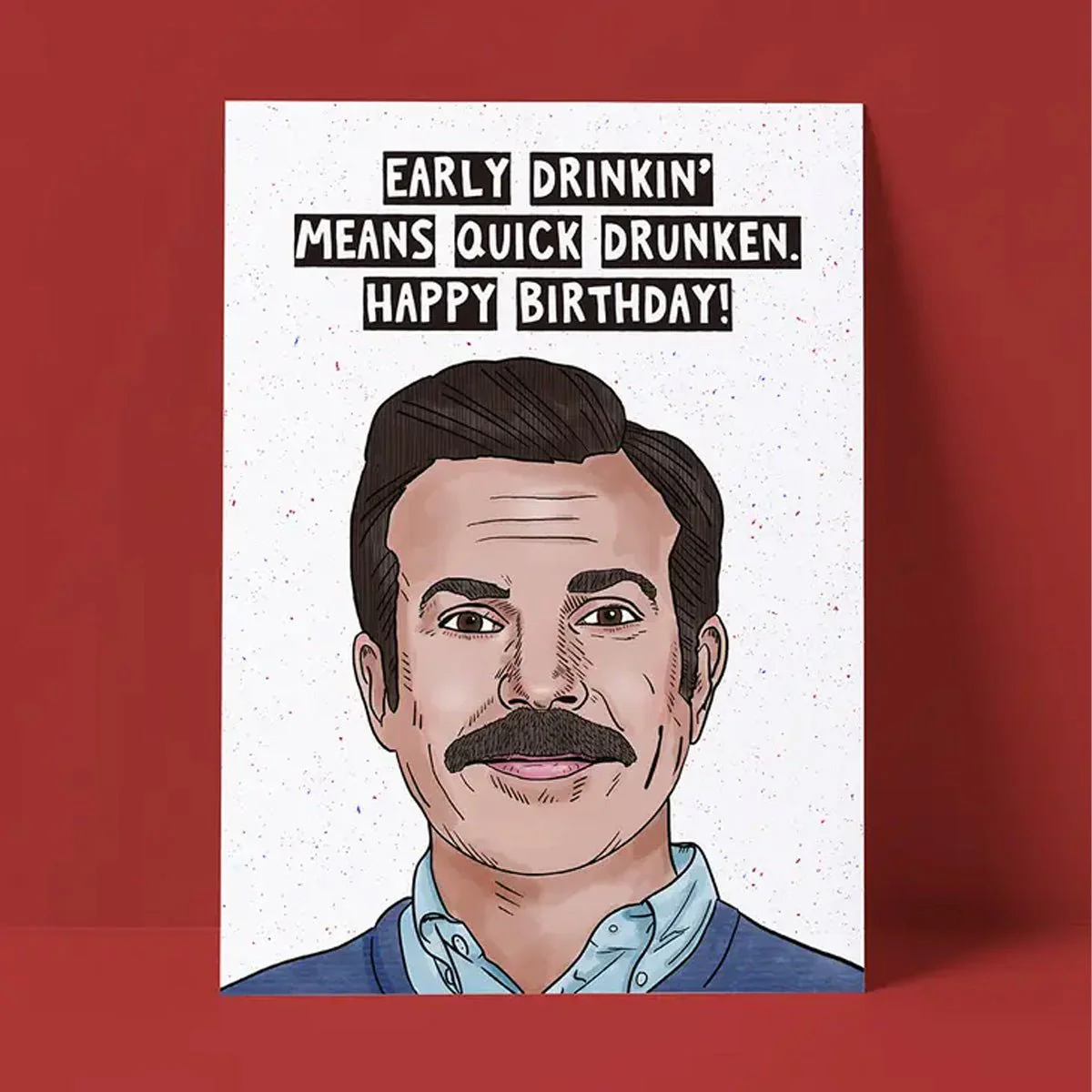 Ted Lasso Early Drinkin' Birthday Card
