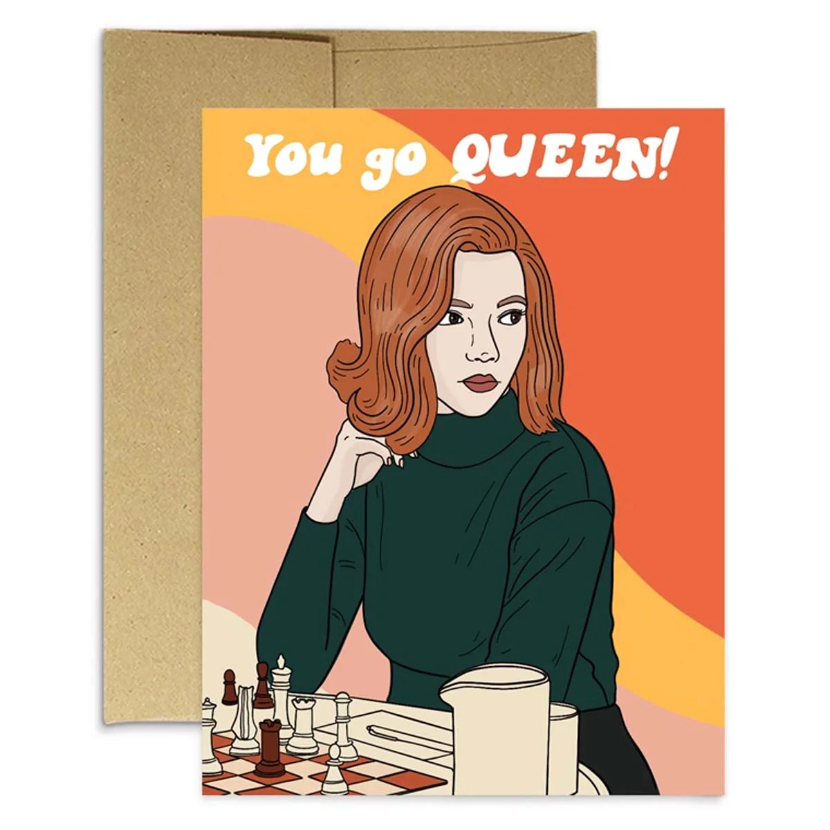 You Go Queen! Queen's Gambit Greeting Card