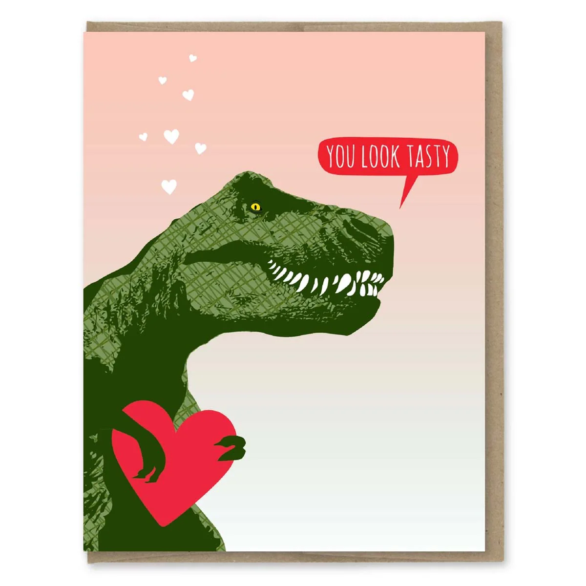 You Look Tasty TREX Greeting Card